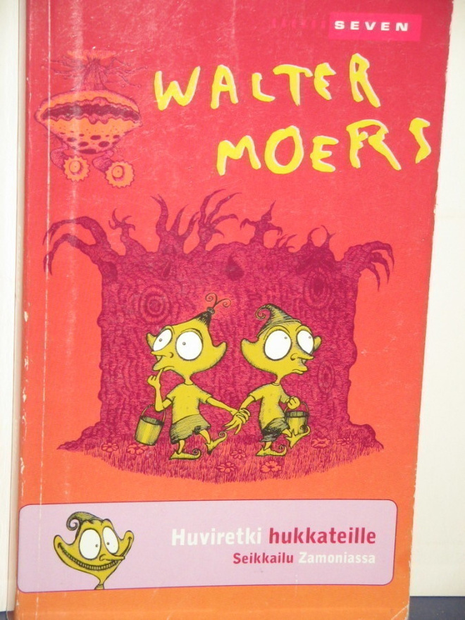 Walter Moers : Huviretki hukkateille  Seikkailu Zamoniassa