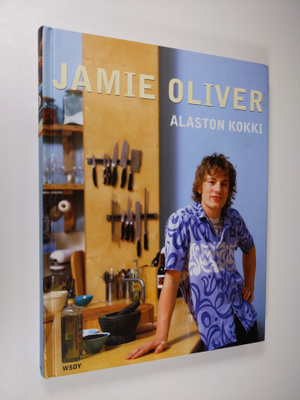 Jamie Oliver : Alaston kokki
