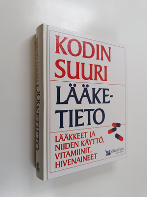 Maija ym. (piirrokset) Raitanen : Kodin suuri lääketieto ...