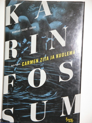 Karin Fossum : CARMEN ZITA JA KUOLEMA