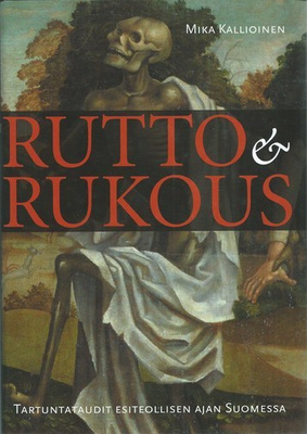 Mika Kallioinen: Rutto & Rukous
