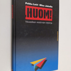 Pekka Loiri : Huom! : visuaalisen viestinnän käsikirja - pikkukuva 1