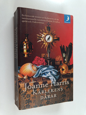 Joanne Harris : Kärlekens dårar