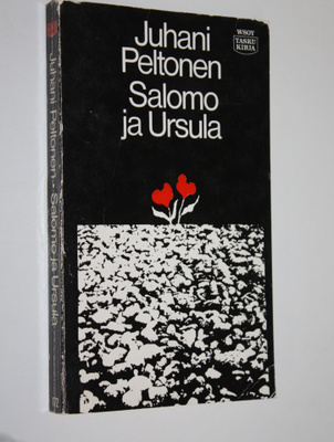Juhani Peltonen : Salomo ja Ursula