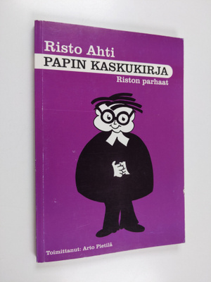 Risto Ahti : Papin kaskukirja : Riston parhaat (signeerattu)