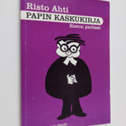 Risto Ahti : Papin kaskukirja : Riston parhaat (signeerattu) - pikkukuva 1