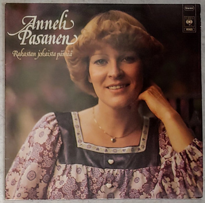 ANNELI PASANEN: Rakastan Jokaista Päivää – CBS LP 1977