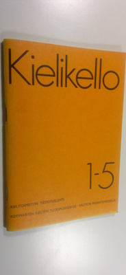 Kielikello 1-5 : kielenhuollon tiedotuslehti