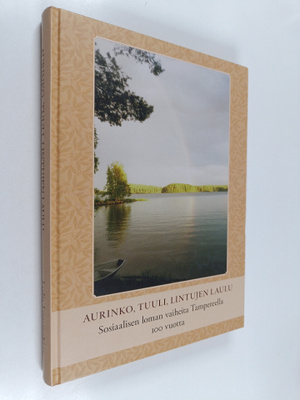 Virpi Kolinen : Aurinko, tuuli, lintujen laulu : sosiaali...