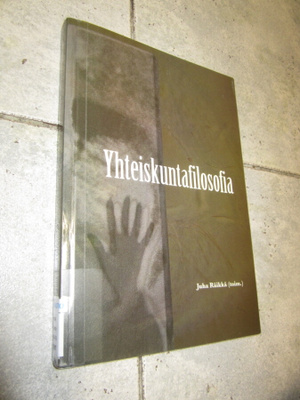YHTEISKUNTAFILOSOFIA - JUHA RÄIKKÄ