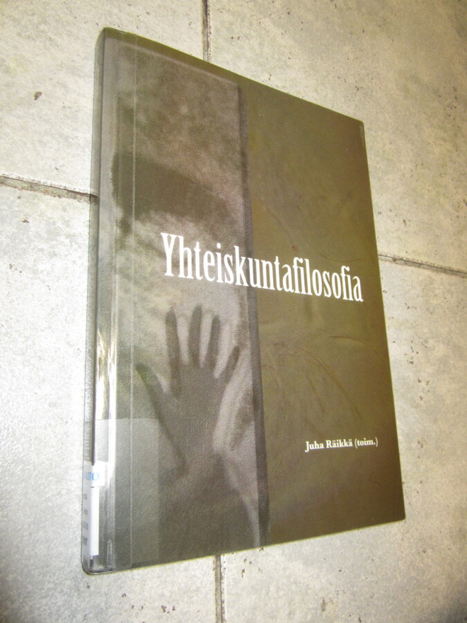 YHTEISKUNTAFILOSOFIA - JUHA RÄIKKÄ