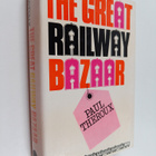 Paul Theroux : The great railway bazaar : by train throug... - pikkukuva 1