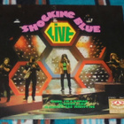 SHOCKING BLUE ~ Live ~ LP - pikkukuva 1