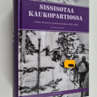 Jaana (toim.) Janhila : Sissisotaa kaukopartiossa II : Os... - pikkukuva 1