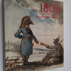 1809 : ero ja uusi alku : 200 vuotta Suomen sodasta - pikkukuva 1