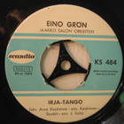 Eino Grön: Kohtalon tango/ Irja-tango 7" - pikkukuva 3