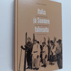 Pirkko Kanervo : Italia ja Suomen talvisota : Il Duce Mus... - pikkukuva 1