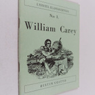 Sam Gullberg : William Carey : rajasuutari, joka uskalsi ... - pikkukuva 1