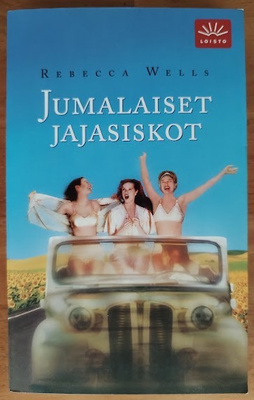 Rebecca Wells: Jumalaiset jajasiskot