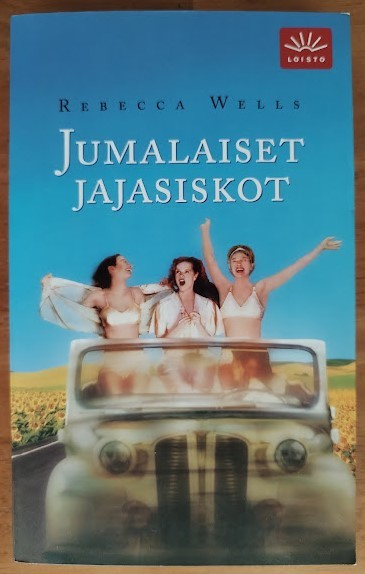 Rebecca Wells: Jumalaiset jajasiskot