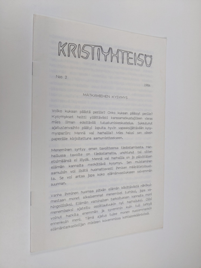 Kristiyhteisö 2/1984 : Matkamiehen kysymys