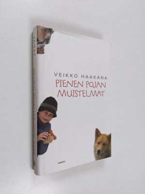 Veikko Haakana : Pienen pojan muistelmat