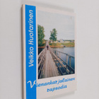 Veikko Huotarinen : Vienankarjalainen rapsodia (signeerat... - pikkukuva 1
