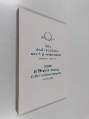 Kutsu filosofisen tiedekunnan maisteri- ja tohtoripromoot...