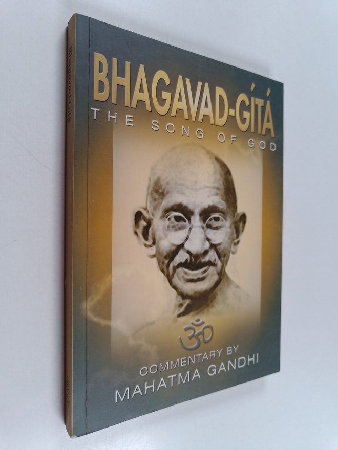 Mahatma Gandhi : Bhagavad Gita - Commentary by Mahatma Ga...