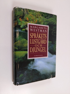 Margareta Westman : Språkets lustgård och djungel