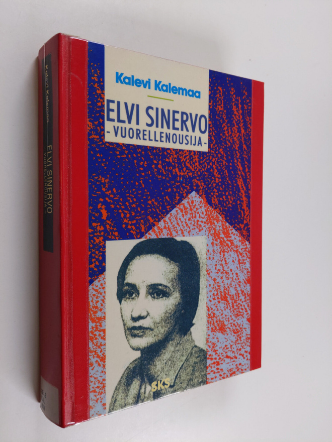 Kalevi Kalemaa : Elvi Sinervo : vuorellenousija