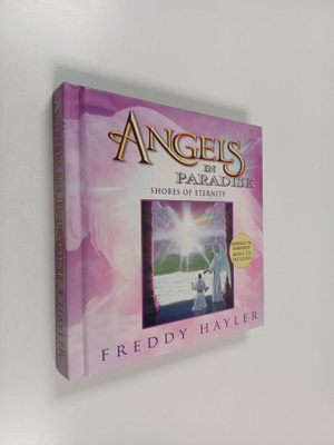 Freddy Hayler : Angels In Paradise : Shores of eternity