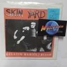 SKIN YARD - GELATIN BABIES / BLEED EX-/EX+ US 1987 7" - pikkukuva 1
