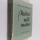 Hilja Haahti : Maksoi mitä maksoi - pikkukuva 1