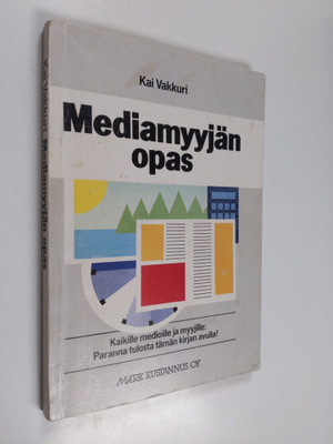 Kai Vakkuri : Mediamyyjän opas