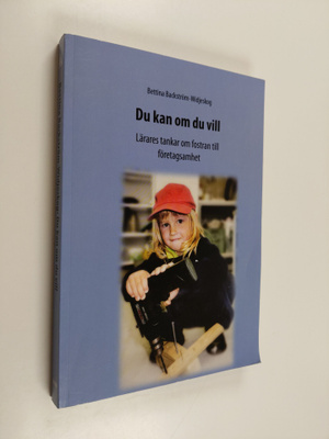 Bettina Backström-Widjeskog : Du kan om du vill : lärares...