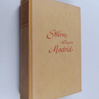 Graf Agustin de Foxa : Sturm uber Madrid - Roman aus der ... - pikkukuva 1