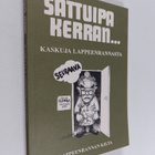 Sattuipa kerran... kaskuja Lappeenrannasta (signeerattu, ... - pikkukuva 1