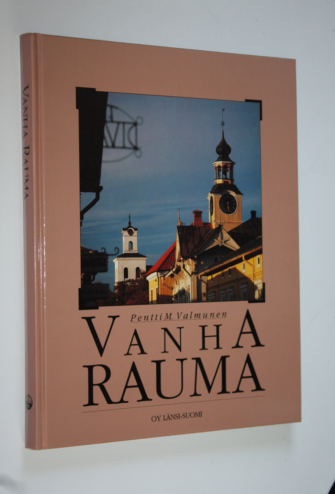 Pentti M Valmunen : Vanha Rauma