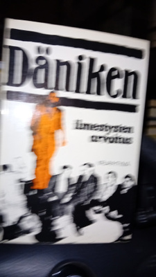 Däniken : Ilmestysten arvoitus ( SIS POSTIKULU  )