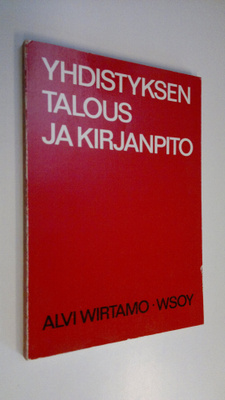 Alvi Wirtamo : Yhdistyksen talous ja kirjanpito