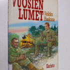 Veikko Haakana : Vuosien lumet : kairan tuttuja, veden ve... - pikkukuva 1