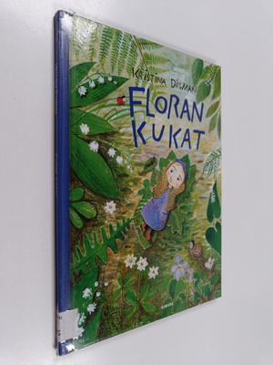 Kristina Digman : Floran kukat