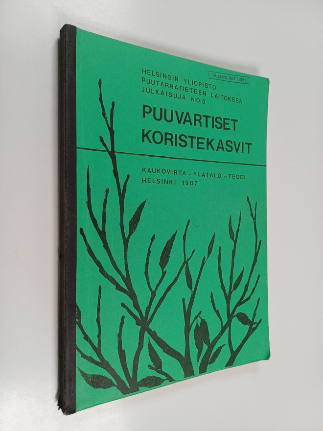 Erkki Kaukovirta : Puuvartiset koristekasvit