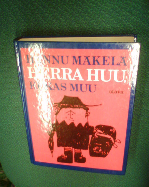 Hannu Mäkelä HERRA HUU KUKAS MUU ( 1986 ) Sis.pk:t