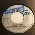 Pekka Ruuska Missä olet nyt Kristiina Sonet sgl 1990 - pikkukuva 1