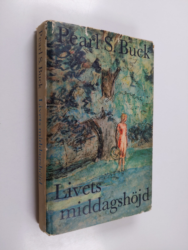 Pearl Buck : Livets middagshöjd - roman