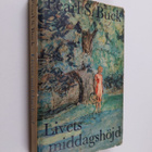 Pearl Buck : Livets middagshöjd - roman - pikkukuva 1