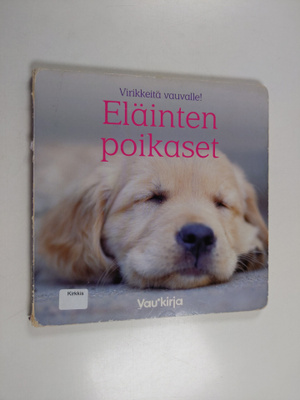 Eläinten poikaset : virikkeitä vauvalle!