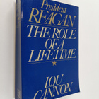 Lou Cannon : President Reagan - The Role of a Lifetime - pikkukuva 1